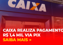 Caixa realiza pagamento de aproximadamente R$ 1,4 mil via PIX para trabalhadores registrados
